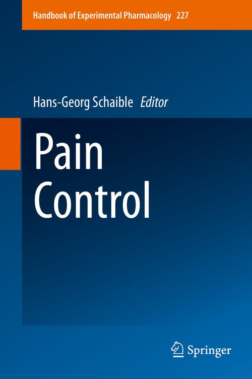 Pain Control by Hans-Georg Schaible | ISBN-13 9783662464496