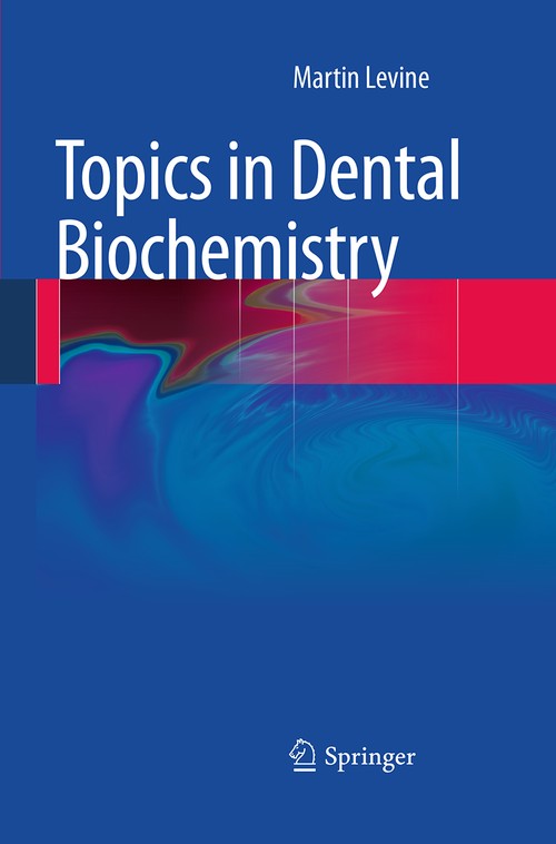 Topics in Dental Biochemistry by Martin Levine | ISBN-13 9783662499979
