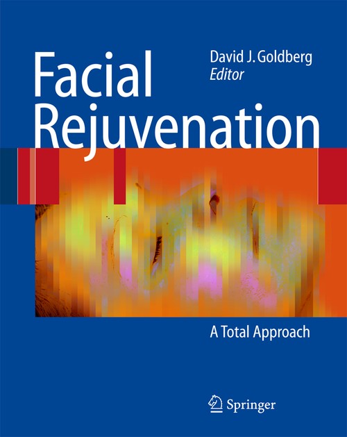 Facial Rejuvenation by David J Goldberg | ISBN-13 9783662500873