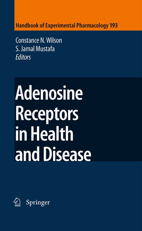 Adenosine Receptors in Health and Disease by Constance N Wilson | ISBN-13 9783662501627