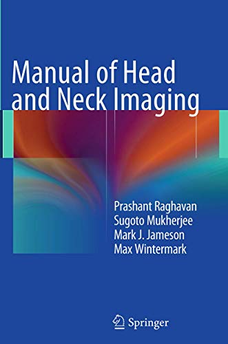 Manual of Head and Neck Imaging by Prashant Raghavan | ISBN-13 9783662508190