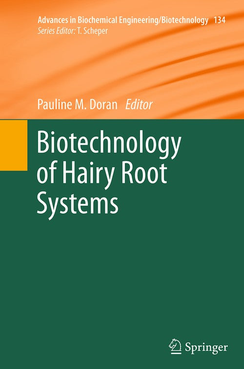 Biotechnology of Hairy Root Systems by Pauline M Doran | ISBN-13 9783662510339
