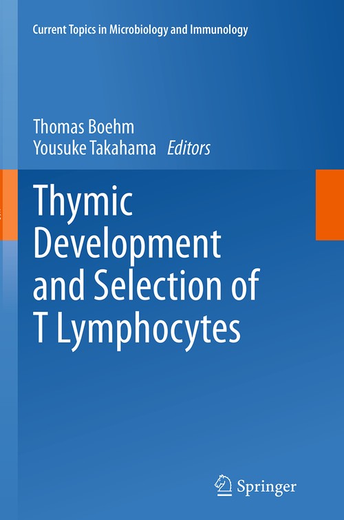 Thymic Development and Selection of T Lymphocytes by Thomas Boehm | ISBN-13 9783662511961