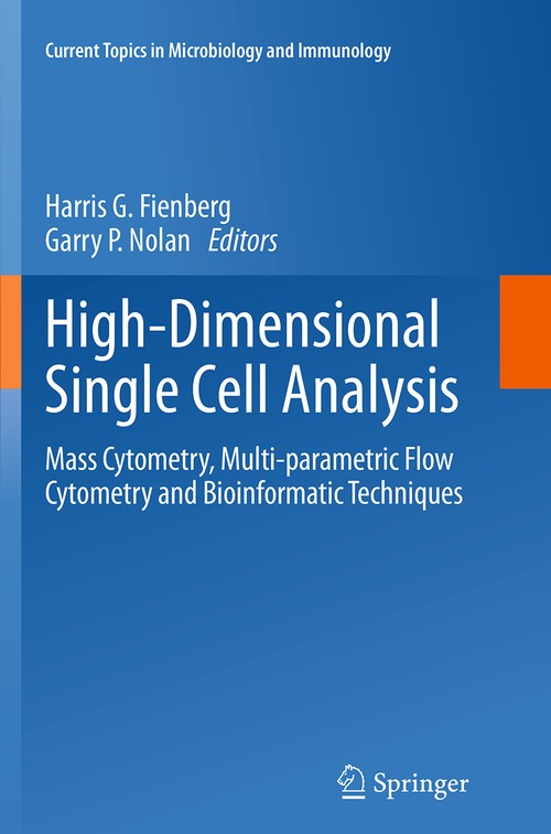 High-Dimensional Single Cell Analysis by Harris G Fienberg | ISBN-13 9783662512678