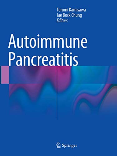 Autoimmune Pancreatitis by Terumi Kamisawa | ISBN-13 9783662514955