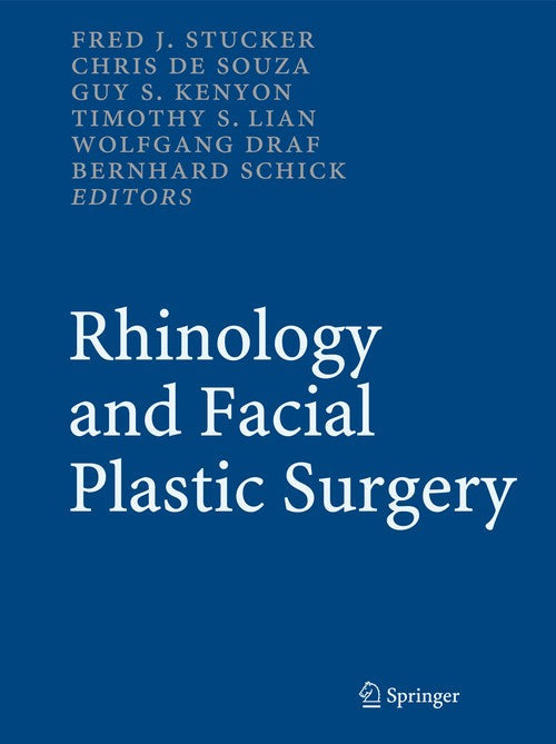 Rhinology and Facial Plastic Surgery by Fred J Stucker | ISBN-13 9783662518052