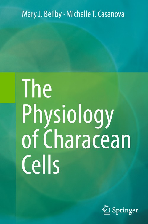 The Physiology of Characean Cells by Mary J Beilby ISBN 9783662518724