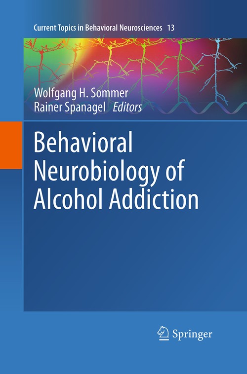 Behavioral Neurobiology of Alcohol Addiction by Wolfgang Sommer | ISBN-13 9783662519493