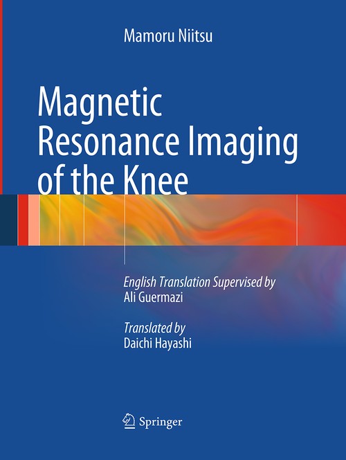 Magnetic Resonance Imaging of the Knee by Mamoru Niitsu | ISBN-13 9783662520147