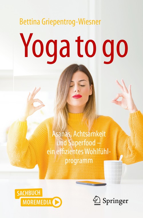 Yoga to go by Bettina Griepentrog-Wiesner | ISBN-13 9783662614082