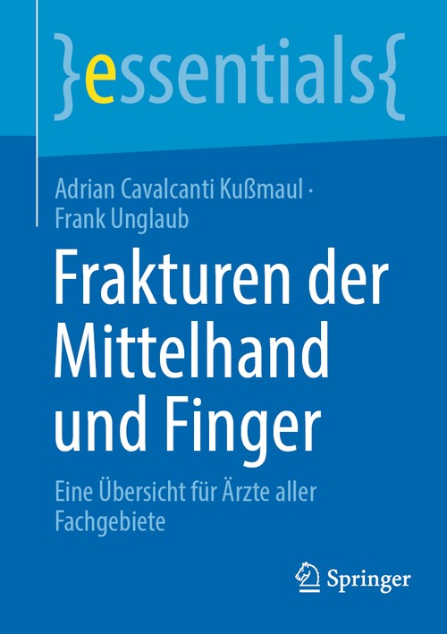 Frakturen der Mittelhand und Finger by Adrian Cavalcanti Kumaul ISBN 9783662689752