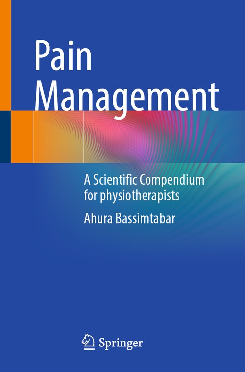 Pain Management by Ahura Bassimtabar ISBN 9783662715611