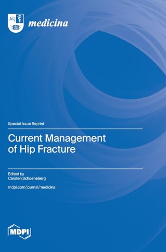 Current Management of Hip Fracture by Carsten Schoeneberg ISBN 9783725800513