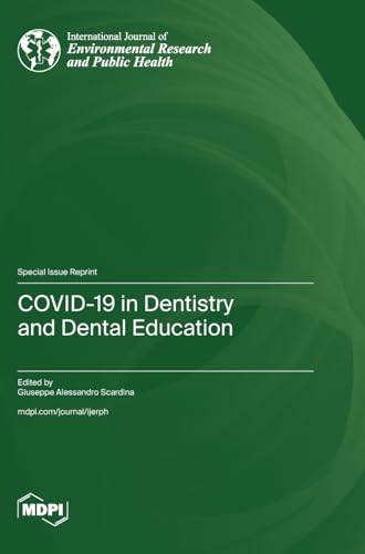 COVID-19 in Dentistry and Dental Education by Giuseppe Alessandro Scardina ISBN 9783725801633