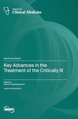 Key Advances in the Treatment of the Critically Ill by Spyros D Mentzelopoulos ISBN 9783725802678