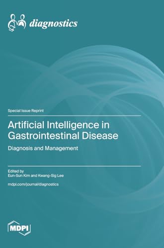 Artificial Intelligence in Gastrointestinal Disease by Eun-Sun Kim ISBN 9783725806539