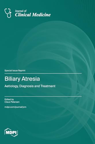 Biliary Atresia by Claus Petersen ISBN 9783725812172