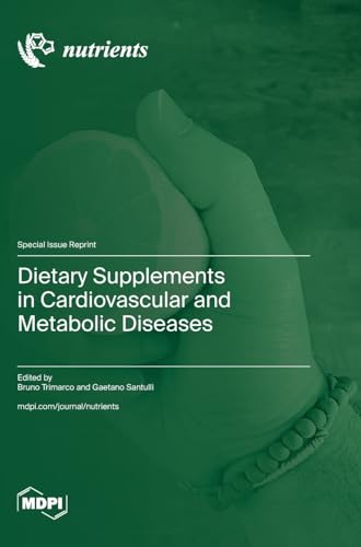 Dietary Supplements in Cardiovascular and Metabolic Diseases by Bruno Trimarco ISBN 9783725812950