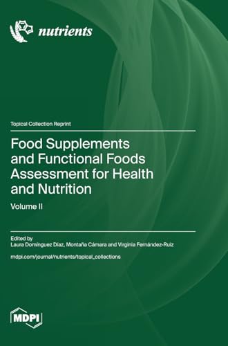 Food Supplements and Functional Foods Assessment for Health and Nutrition by Laura Daz