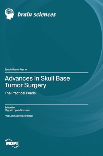 Advances in Skull Base Tumor Surgery by Miguel Lopez-Gonzalez ISBN 9783725826124