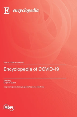 Encyclopedia of COVID-19 by Stephen Bustin ISBN 9783725835553