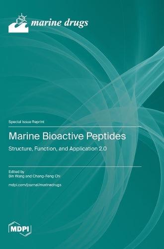Marine Bioactive Peptides by Bin Wang ISBN 9783725841158