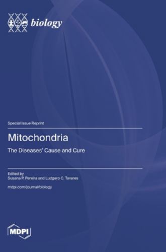 Mitochondria by Susana P Pereira ISBN 9783725857159