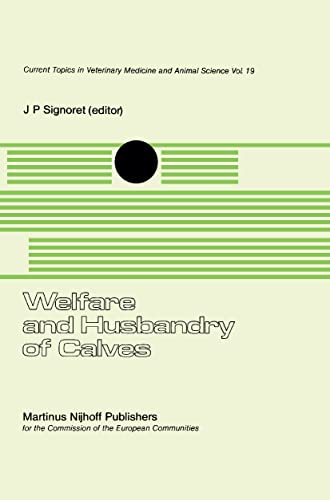 Welfare and Husbandry of Calves by Jp Signoret | ISBN-13 9789024726806
