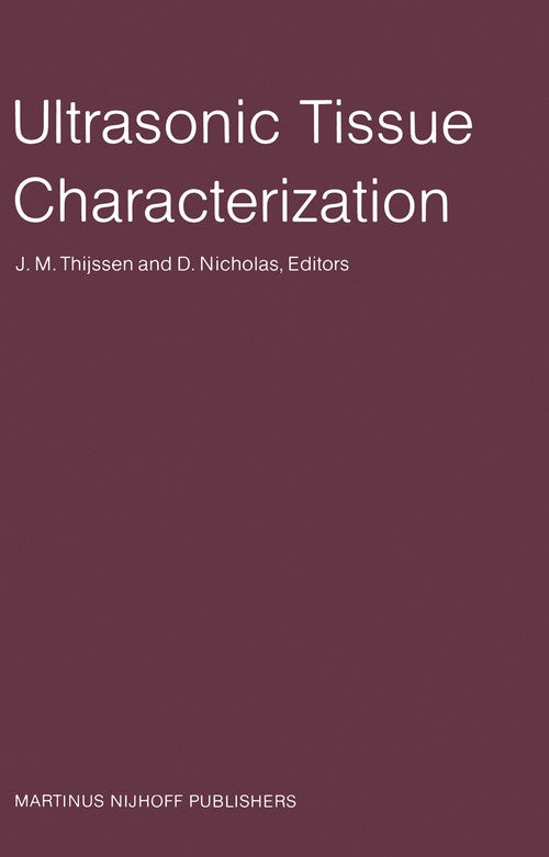 Ultrasonic Tissue Characterization by Jm Thijssen | ISBN-13 9789024727575