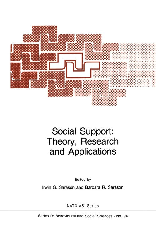 Social Support: Theory, Research and Applications by Ig Sarason | ISBN-13 9789024731626