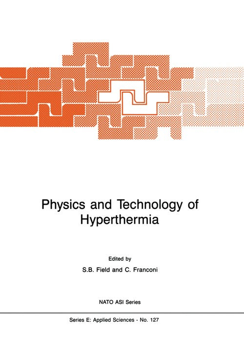 Physics and Technology of Hyperthermia by Sb Field | ISBN-13 9789024735099