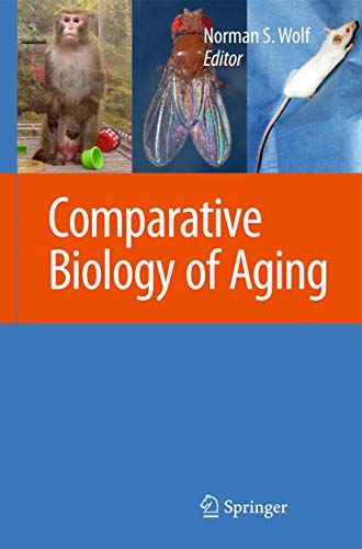Comparative Biology of Aging by Norman S Wolf | ISBN-13 9789048134649
