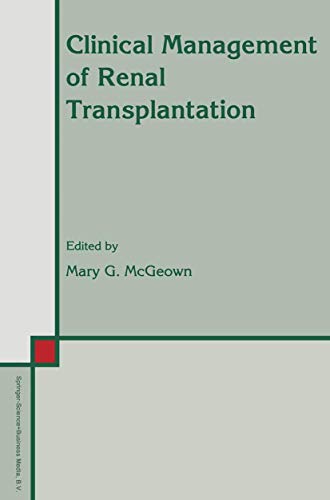 Clinical Management of Renal Transplantation by Mary G Mcgeown | ISBN-13 9789048141227
