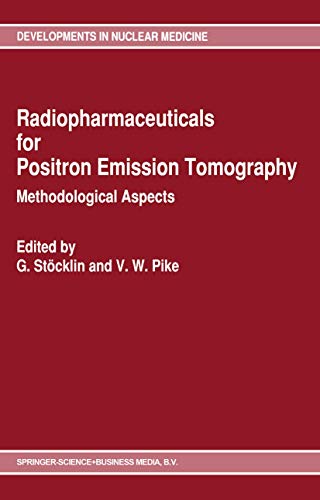 Radiopharmaceuticals for Positron Emission Tomography - Methodological Aspects by G Stcklin | ISBN-13 9789048142859