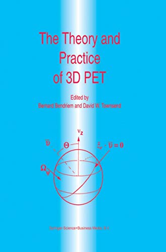 The Theory and Practice of 3D PET by B Bendriem | ISBN-13 9789048150403