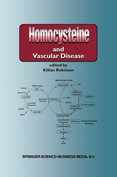 Homocysteine and Vascular Disease by K Robinson | ISBN-13 9789048154319