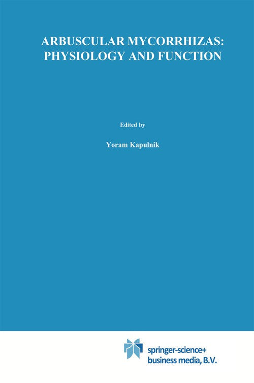 Arbuscular Mycorrhizas by Yoram Kapulnik ISBN 9789048155156