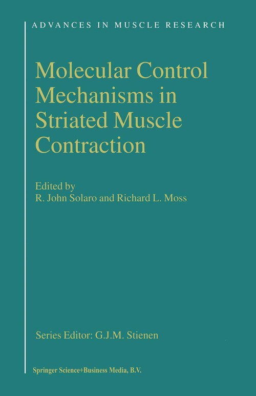 Molecular Control Mechanisms in Striated Muscle Contraction by Rj Solaro | ISBN-13 9789048160693