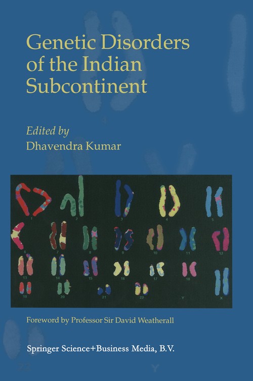 Genetic Disorders of the Indian Subcontinent by Dhavendra Kumar | ISBN-13 9789048162628