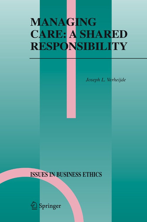 Managing Care: A Shared Responsibility by Joseph L Verheijde | ISBN-13 9789048170647