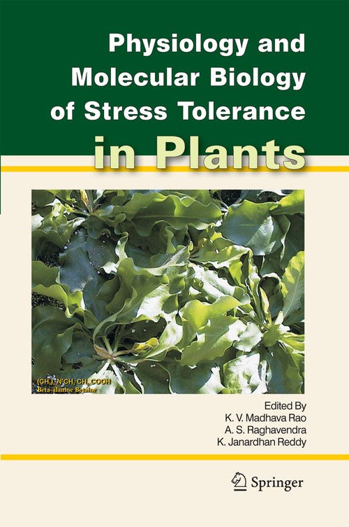 Physiology and Molecular Biology of Stress Tolerance in Plants by Kv Madhava Rao ISBN 9789048170807