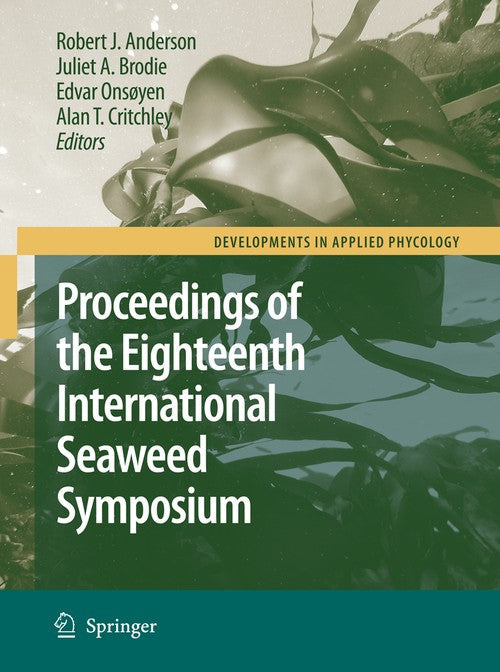 Eighteenth International Seaweed Symposium by Robert J Anderson ISBN 9789048174201