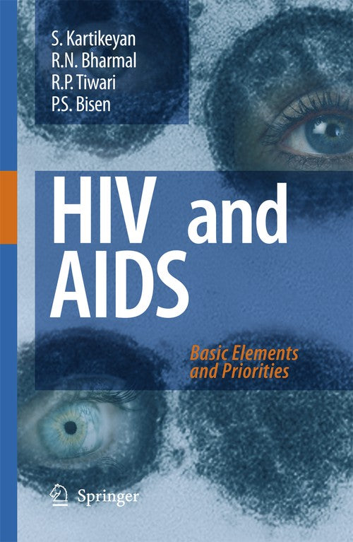 HIV and AIDS: by S Kartikeyan ISBN 9789048174454