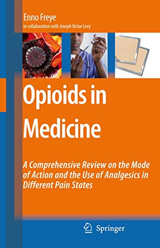 Opioids in Medicine by Enno Freye | ISBN-13 9789048174867