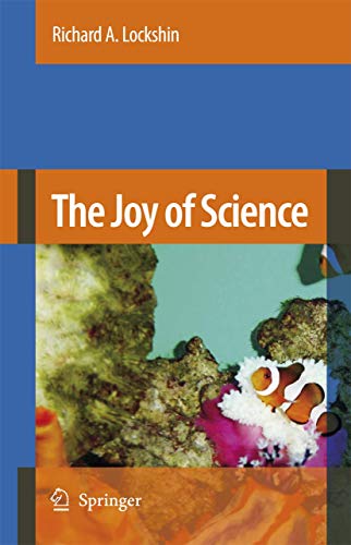 The Joy of Science by Richard A Lockshin | ISBN-13 9789048175352