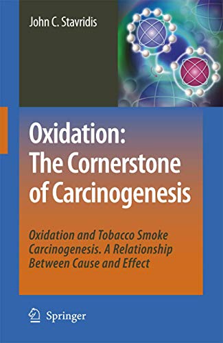 Oxidation: The Cornerstone of Carcinogenesis by John C Stavridis | ISBN-13 9789048177028