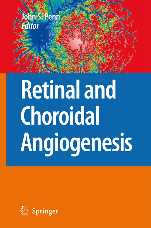 Retinal and Choroidal Angiogenesis by John Penn | ISBN-13 9789048177240