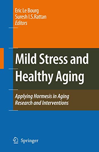Mild Stress and Healthy Aging by Eric Le Bourg | ISBN-13 9789048177455