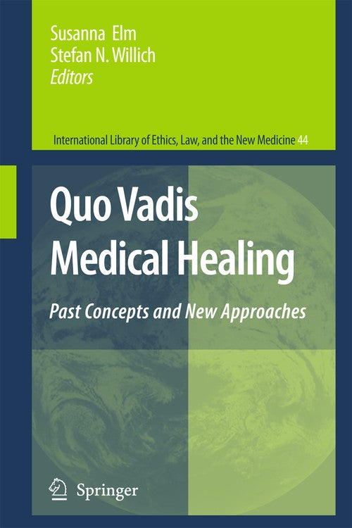 Quo Vadis Medical Healing by S Elm | ISBN-13 9789048180318