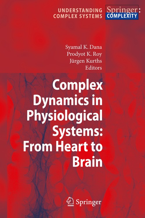 Complex Dynamics in Physiological Systems: From Heart to Brain by Syamal K Dana | ISBN-13 9789048180790
